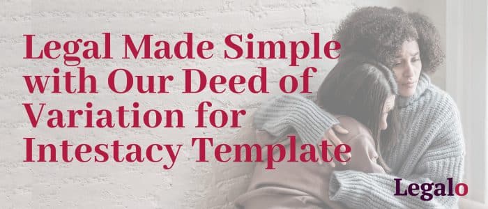 Legal Made Simple Deed of Variation for Intestacy Banner Image