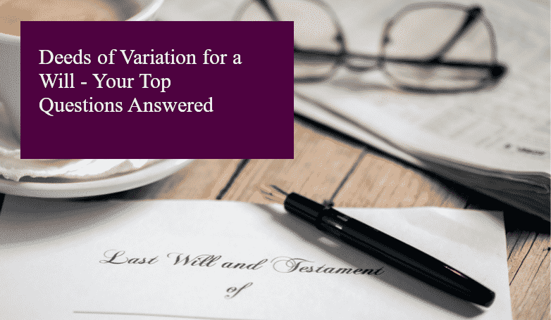 Deed of variation top questions header